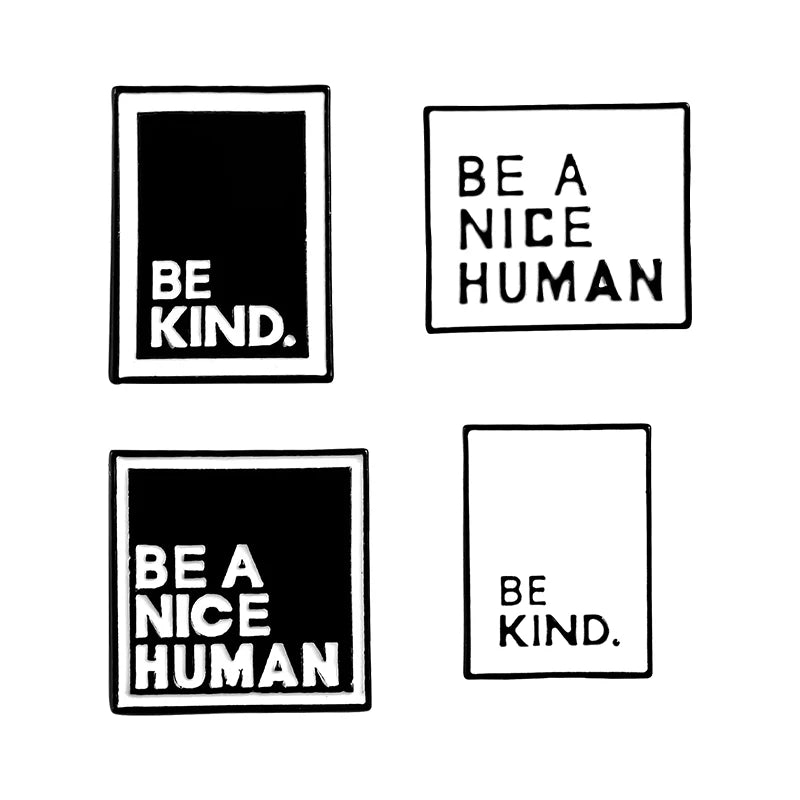 Be A Nice Human Pin