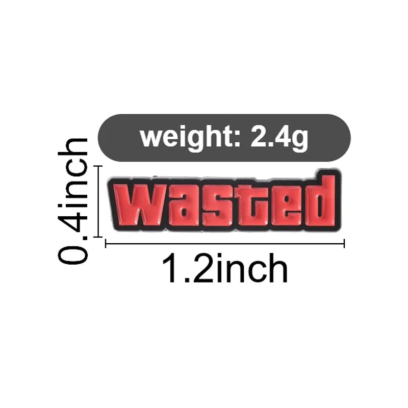 Wasted Enamel Pins