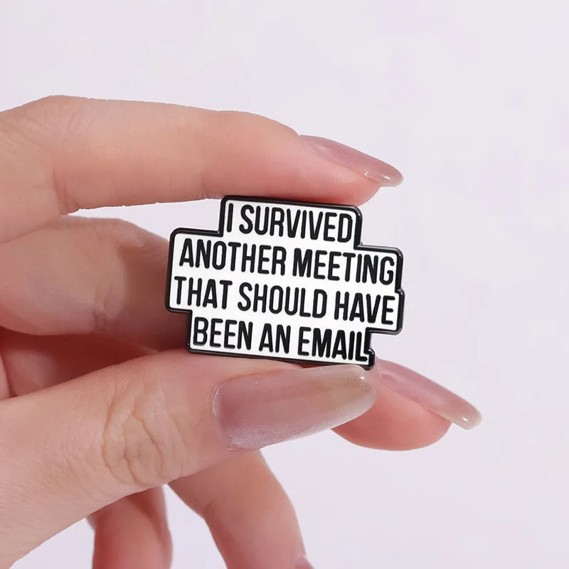 I Survived Another Meeting Pin