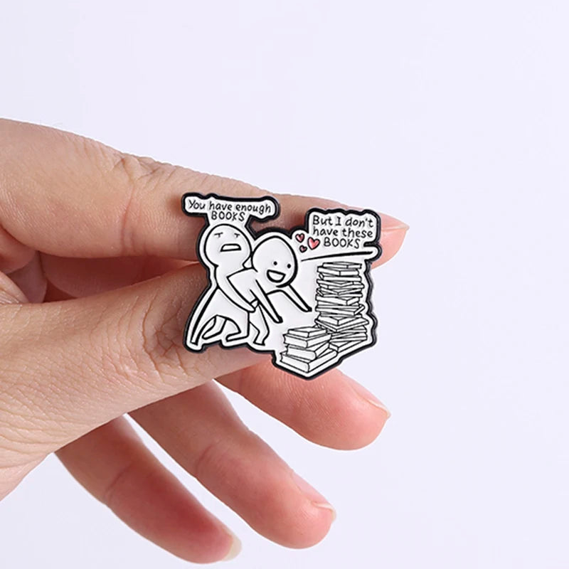You Have Enough Books Enamel Pin